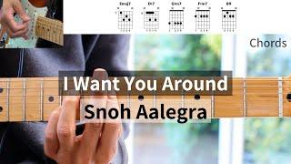 I Want You Around Guitar Lesson - Snoh Aalegra