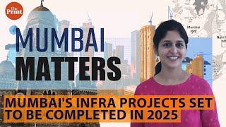 Mumbai’s long-pending infrastructure projects which are likely to be completed in 2025