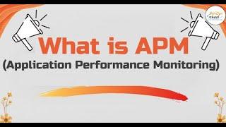 What is APM (Application Performance Monitoring).mp4