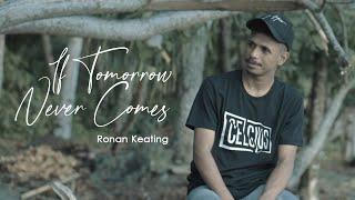 IF TOMORROW NEVER COMES - RONAN KEATING (My Marthynz Cover) Reggae