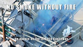 No Smoke without Fire  - an update on Kingston, Ontario's La Salle Causeway 4K