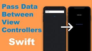 How To Pass Data Between View Controllers in Swift (Xcode 11) | iOS for Beginners