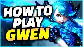 The ONLY Gwen Guide You Need - Gwen Guide League of Legends