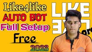Like4like Auto Bot Free Bangla || Like4like Auto bot 2024 || Like4like auto bot setup 2024