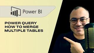 How do You MERGE 2 or MORE Tables in Power Query?  | UNION
