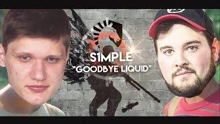 S1mple "Goodbye Liquid"