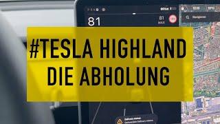 Tesla Highland 2024 / 2023 Abholung 01.11.2023 Abholung ES HAT GEKLAPPT