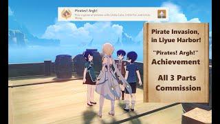 [Genshin Impact] Pirate Invasion, in Liyue Harbor! "Pirates! Argh!" Achievement - Liyue Commission