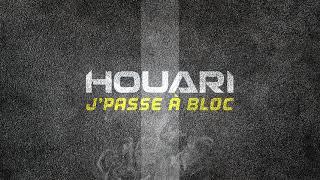 Houari -  J’passe à bloc // 2021