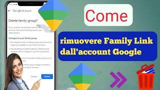 Come rimuovere/eliminare/disinstallare Family Link dall'account Google in Android (2023)