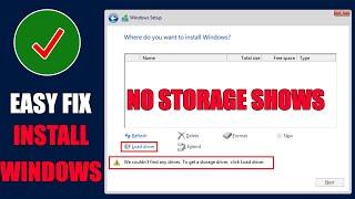 Fix no Storage Found - We Couldn’t Find Any Drives. To Get a Storage Driver, Click Load Driver.