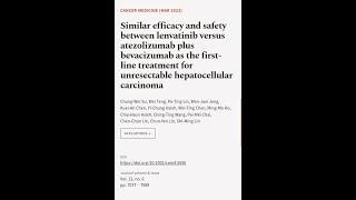 Similar efficacy and safety between lenvatinib versus atezolizumab plus bevacizumab a... | RTCL.TV