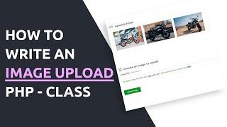 How to write an image upload and validation class | PHP object oriented tutorial.