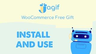 Jagif - WooCommerce Free Gift - How to install and use