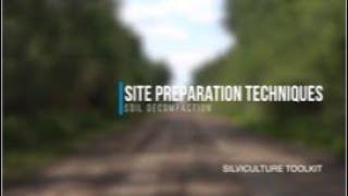 Silviculture Toolkit - SOIL DECOMPACTION