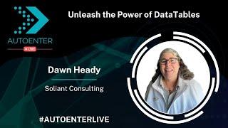 Unleash the Power of DataTables | AutoEnter Live 2022