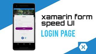 Xamarin Forms - Speed UI Login Page