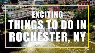 Discovering Rochester, NY: Uncovering Amazing Things To Do In Upstate New York's Hidden Gem