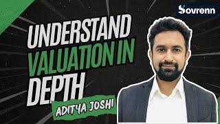 Understand Valuations in depth (By Sovrenn.com)