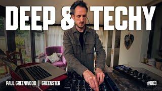 003 Deep House & Tech House Mix | Paul Greenwood | Greenster | Live at PGHQ