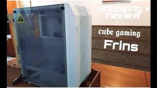 Cube Gaming Frins Unboxing & review Casing yang kaya Air flow yang bagus