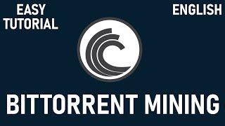 How to mine BitTorrent - BTT | easy tutorial