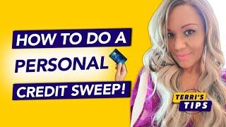 Personal Credit Sweep! How to Do a "Personal Credit Sweep"! Credit Repair! Credit Disputes!