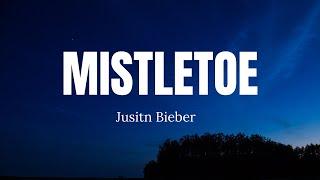 Justin Bieber - Mistletoe (Lyrics)