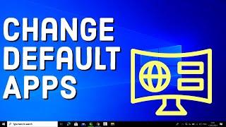 How To Change Default Apps In Windows 10