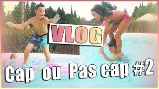 Cap ou pas Cap Piscine #2 !