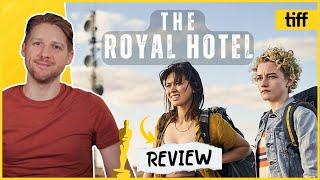 The Royal Hotel - Movie Review | A Slow Burn Masterpiece?