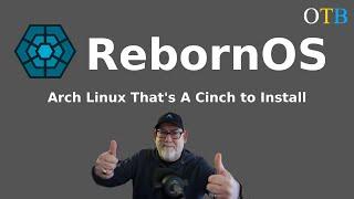 RebornOS - Arch Linux That's A Real Cinch To Install