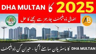 DHA MULTAN Biggest Updates 2025 | New Master Plan | Additional Development Charges | AHAD BUILDERS