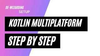 Kotlin Multiplatform, In Detail, Step by Step Setup Guide (+Compose)