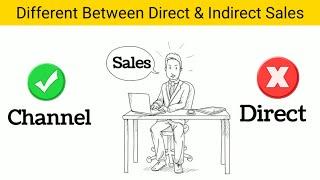 Channel Sales vs Direct Sales | What is Channel Sales