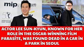 LEE SUN-KYUN WAS FOUND DEAD IN A CAR IN A PARK IN SEOUL.