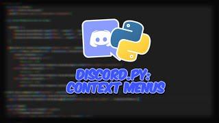 Making a Discord Bot In Python (Part 24: Context Menus)