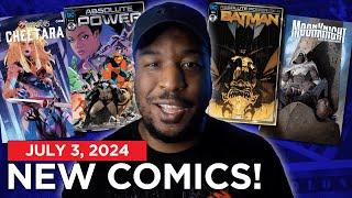 NEW COMIC BOOK DAY 7/3/24 | BATMAN #150, SPACE GHOST #3, ABSOLUTE POWER #1