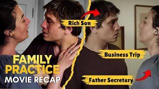 Movie Recap | Family Practice (2018) Full Movie Recap