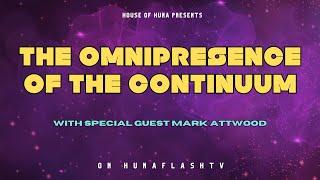 HFTV 4.30.23 || THE OMNIPRESENCE OF THE CONTINUUM w/ Mark Attwood