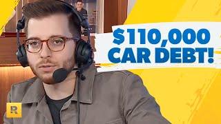 I'm $110,000 In Car Debt!