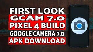 Google Camera 7.0 | First Look | Pixel 4 GCam 7.0 Apk