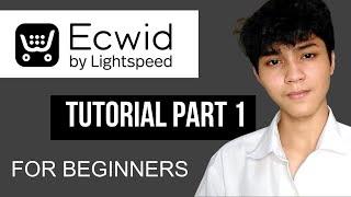 How To Create Website on Ecwid For Beginners Step By Step | PART 1