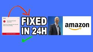 AMAZON Seller Account Deactivated? Learn How to Fix It in Just 24 Hours!