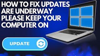 How To Fix Updates are Underway Please Keep your Computer on Window(Step By Step)