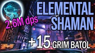 Grim Batol +15  - Elemental Shaman - TWW 11.0.5 Season 1