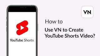 How to Use VN to Create YouTube Shorts Video? #Shorts