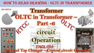 On load tap changer || Control Circuit Operation || Part -6 || English