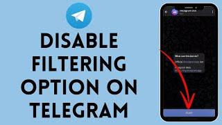 How to Disable Filtering Option on Telegram (2024) | Telegram Tutorial