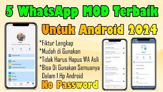 5 WhatsApp MOD Terbaik Untuk Android 2024 || 5 WhatsApp MOD Terbaik Android || WhatsApp MOD | WA MOD